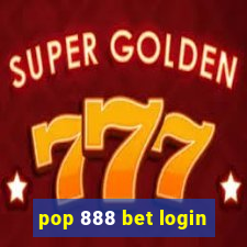 pop 888 bet login